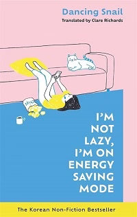 I'm Not Lazy. I'm in Energy Saving Mode by Nanae Aoyama