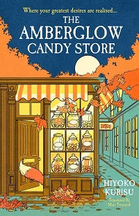 The Amberglow Candy Store by Sato Tsubame