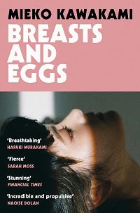 Breasts and Eggs Novel by Mieko Kawakami