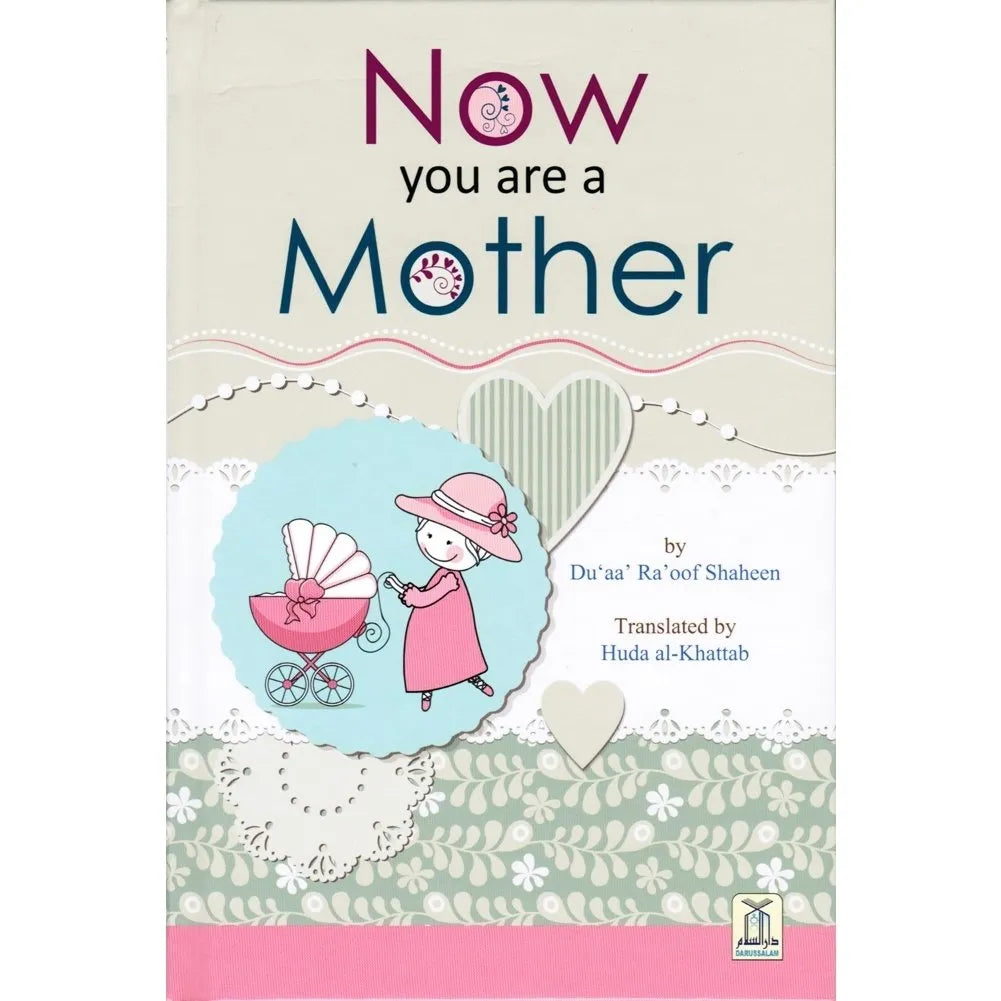 Now You Are Mother