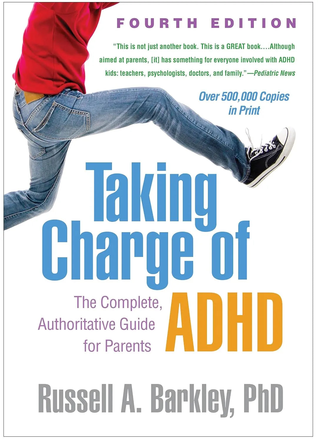 Taking Charge of ADHD: The Complete, Authoritative Guide for Parents