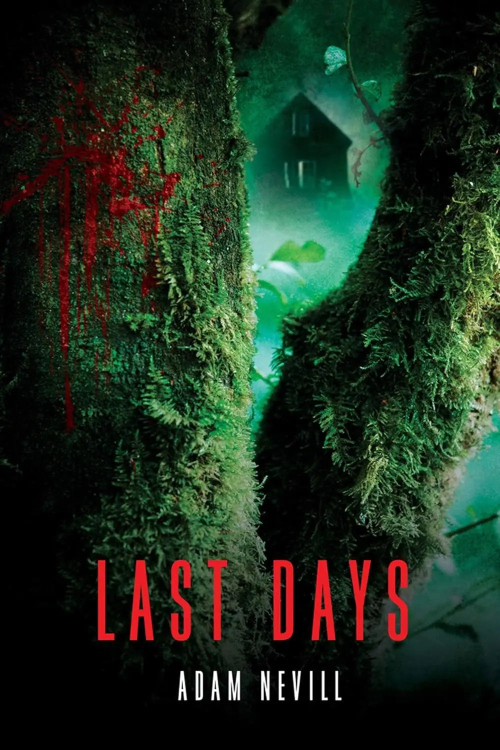 Last Days Novel by Adam Nevill