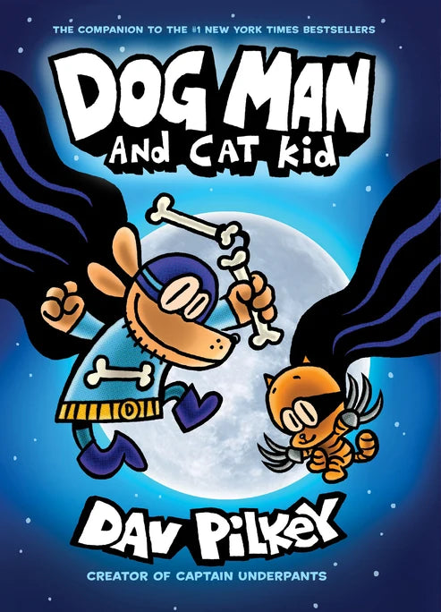 Book 4 : Dog Man and Cat Kid by Dav Pilkey