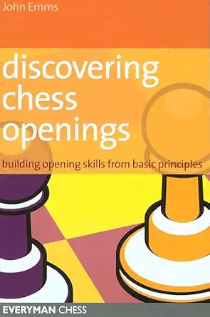 Discovering Chess Openings by John Emms