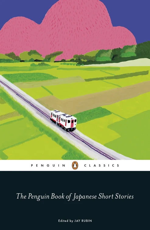 The Penguin Book of Japanese Short Stories by Jay Rubin