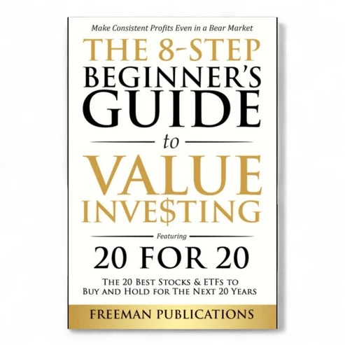 The 8-Step Beginner’s Guide to Value Investing by Freeman Publications