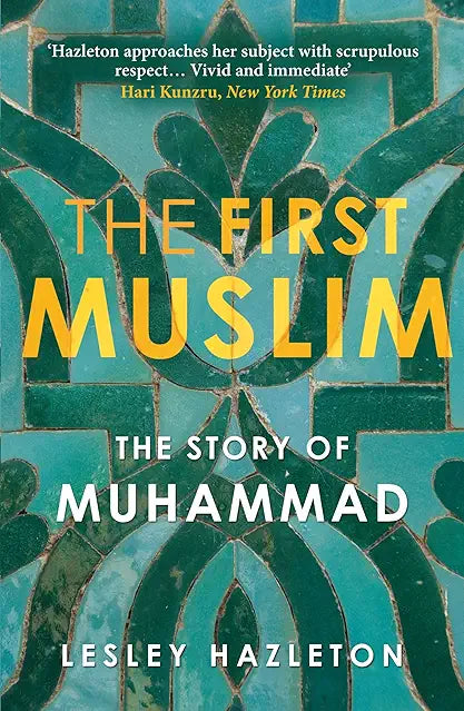 The First Muslim by Lesley Hazleton