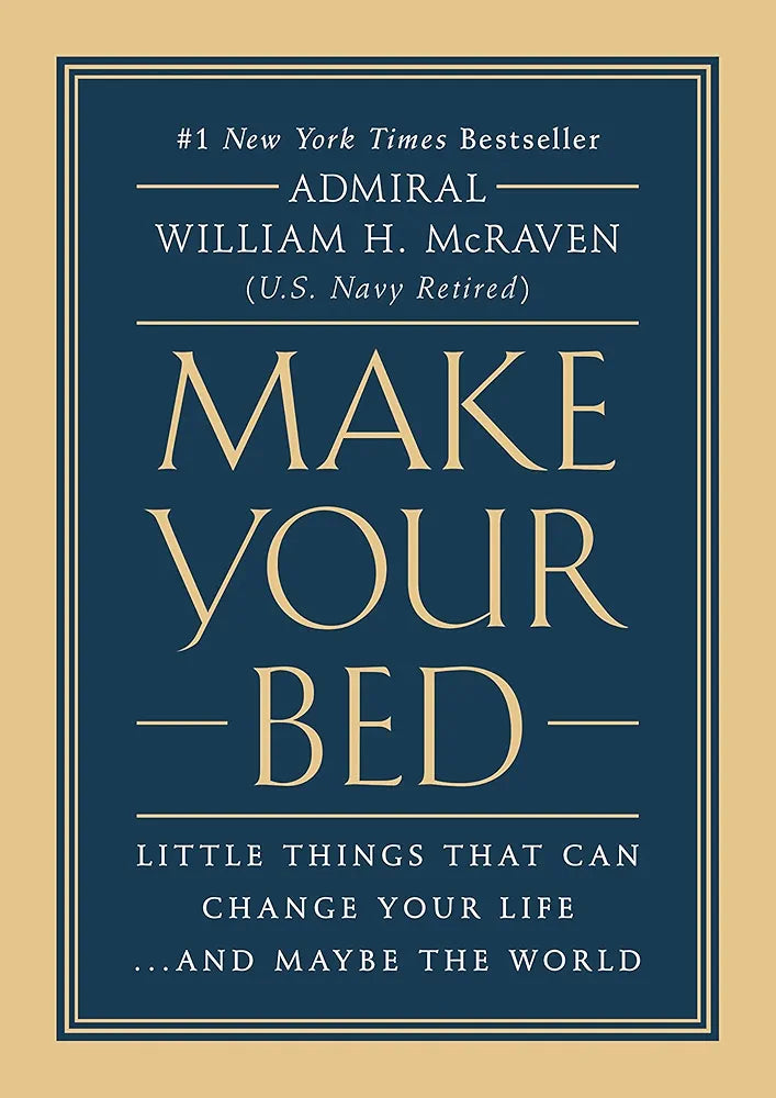 Make Your Bed — William H. McRaven
