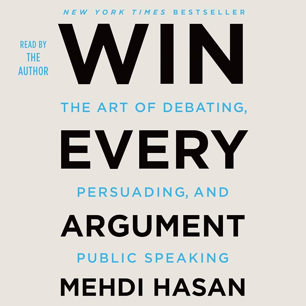 Win Every Argument Book by Mehdi Hasan