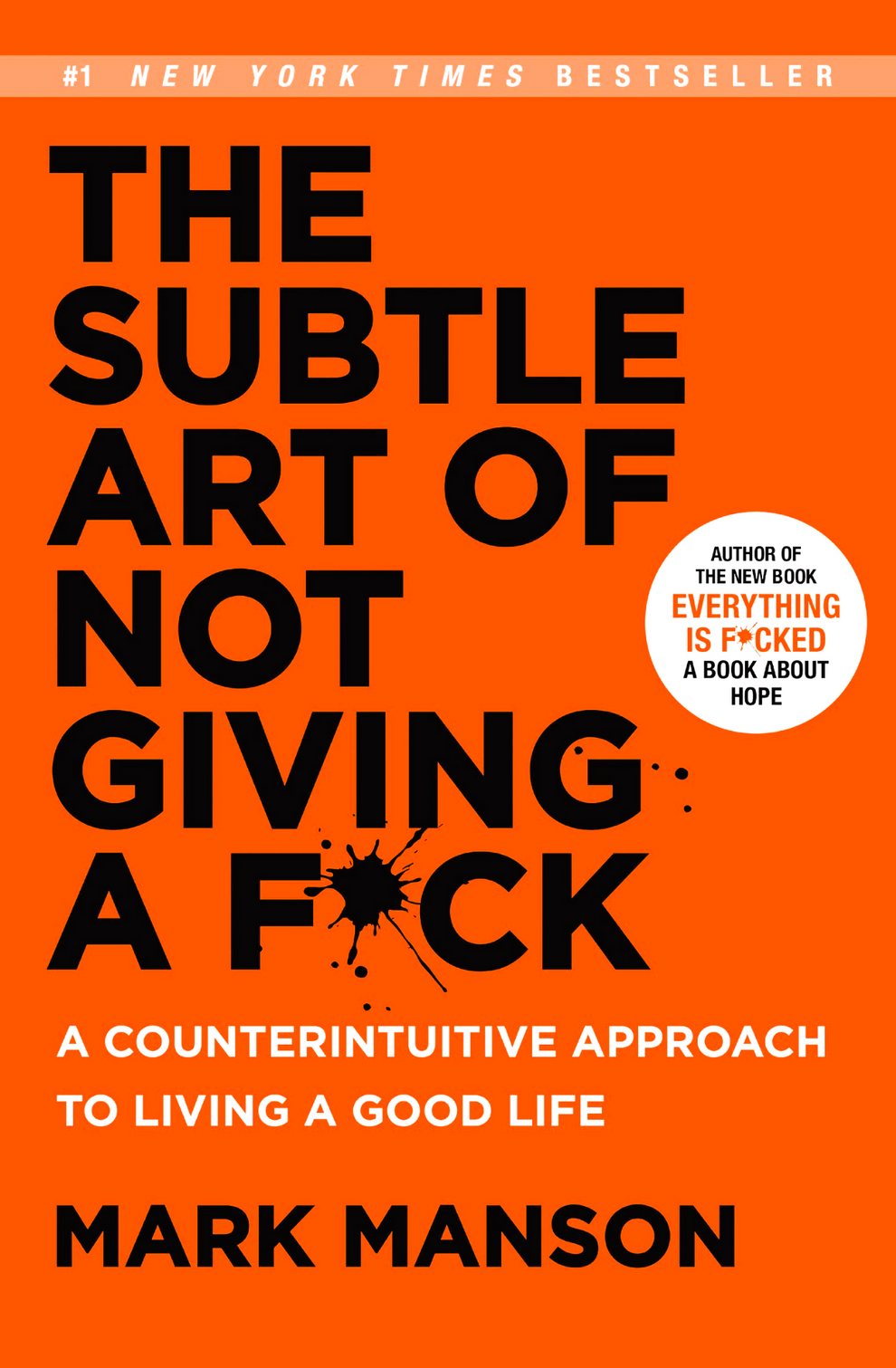The Subtle Art of Not Giving a F*ck — Mark Manson