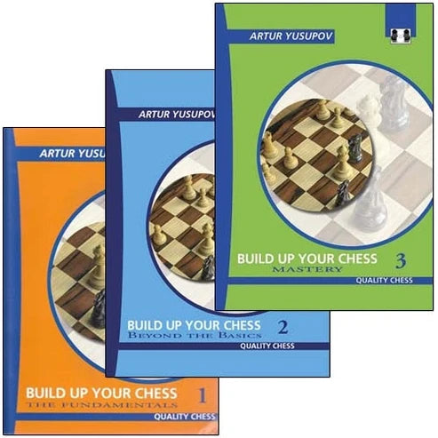 Build Up Your Chess: The Fundamentals by Artur Yusupov