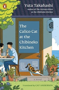 The Calico Cat at the Chibineko Kitchen by Mitsuki Hoshi