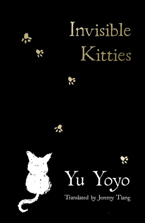 Invisible Kitties: A Charming Debut Novel About Magical Cats and the Joy of Everyday Life by Yu Yoyo (Author)