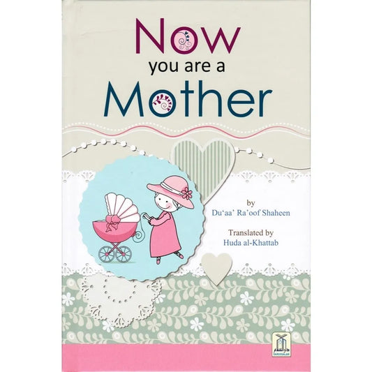 Now You Are Mother