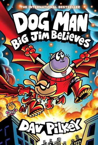 Book 14 :Dog Man: Big Jim Believes: A Graphic Novel (Dog Man #14): From the Creator of Captain Underpants by Dav Pilkey