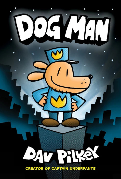Book 1:Dog Man By Dav Pilkey