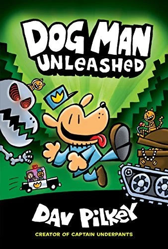Book 2 : Dog Man Unleashed by Dav Pilkey