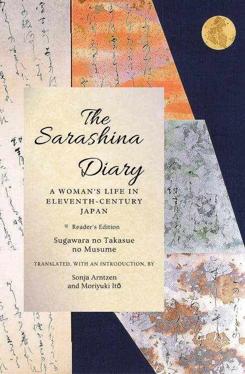 The Sarashina Diary: A Woman's Life in Eleventh-Century Japan by Lady Sarashina