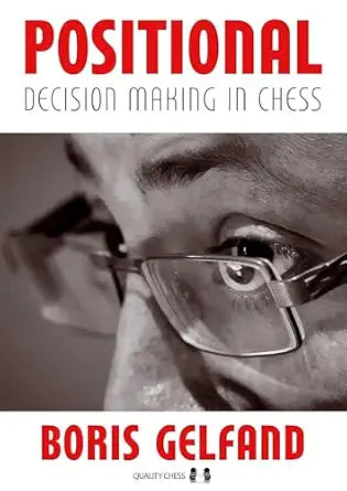 Positional Decision Making in Chess by Boris Gelfand