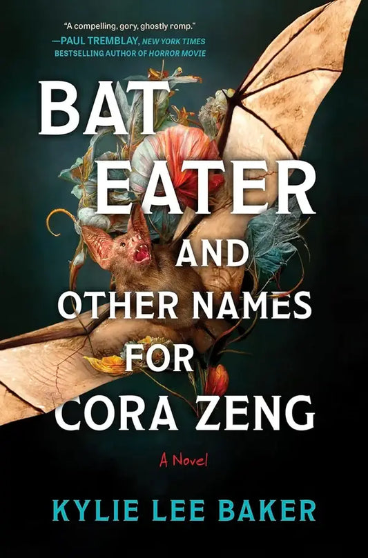 Bat Eater and Other Names for Cora Zeng by Kylie Lee Baker