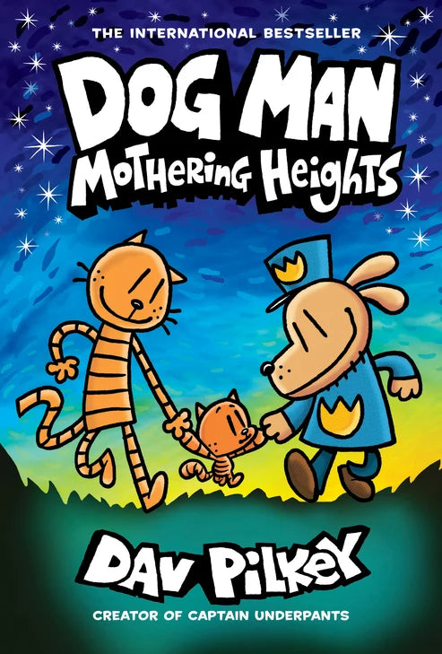 Book 10 : Mothering Heights by Dav Pilkey