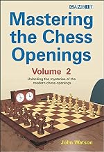 Mastering the Chess Openings, Volume 2 by John Watson