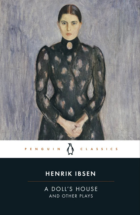 A Doll's House – Henrik Ibsen