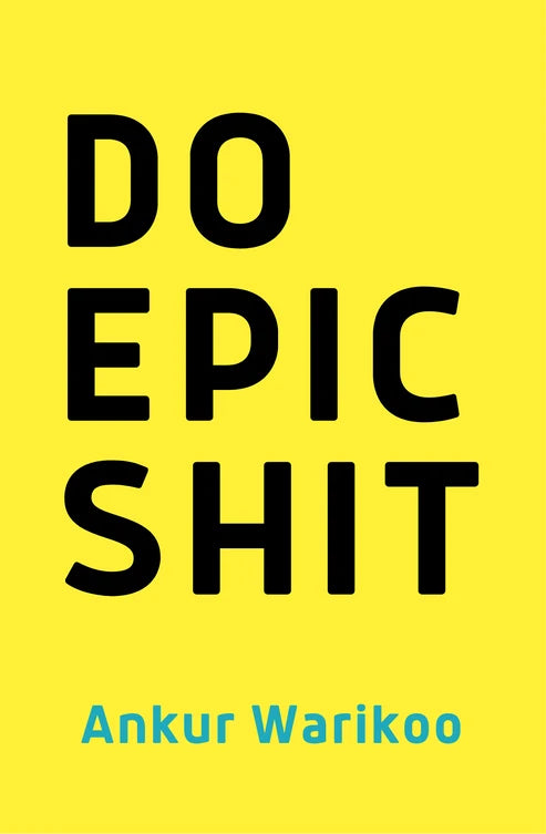 Do Epic Shit by Ankur Warikoo