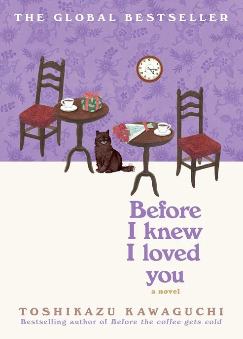Before I Knew I Loved You Book by Toshikazu Kawaguchi