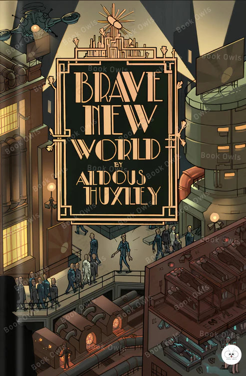 Brave New World – Aldous Huxley