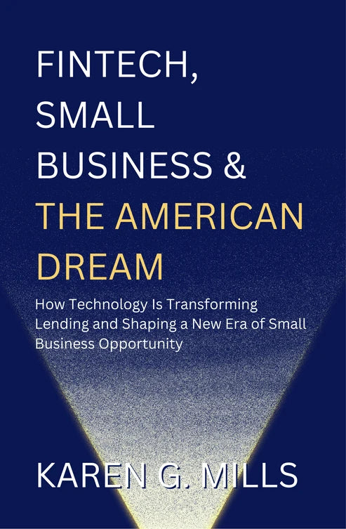 Fintech, Small Business & the American Dream Book by Karen Mills