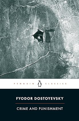 Crime and Punishment – Fyodor Dostoevsky