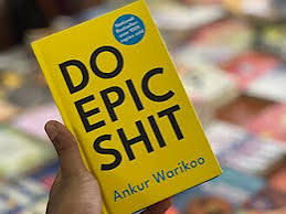 Do Epic Shit by Ankur Warikoo