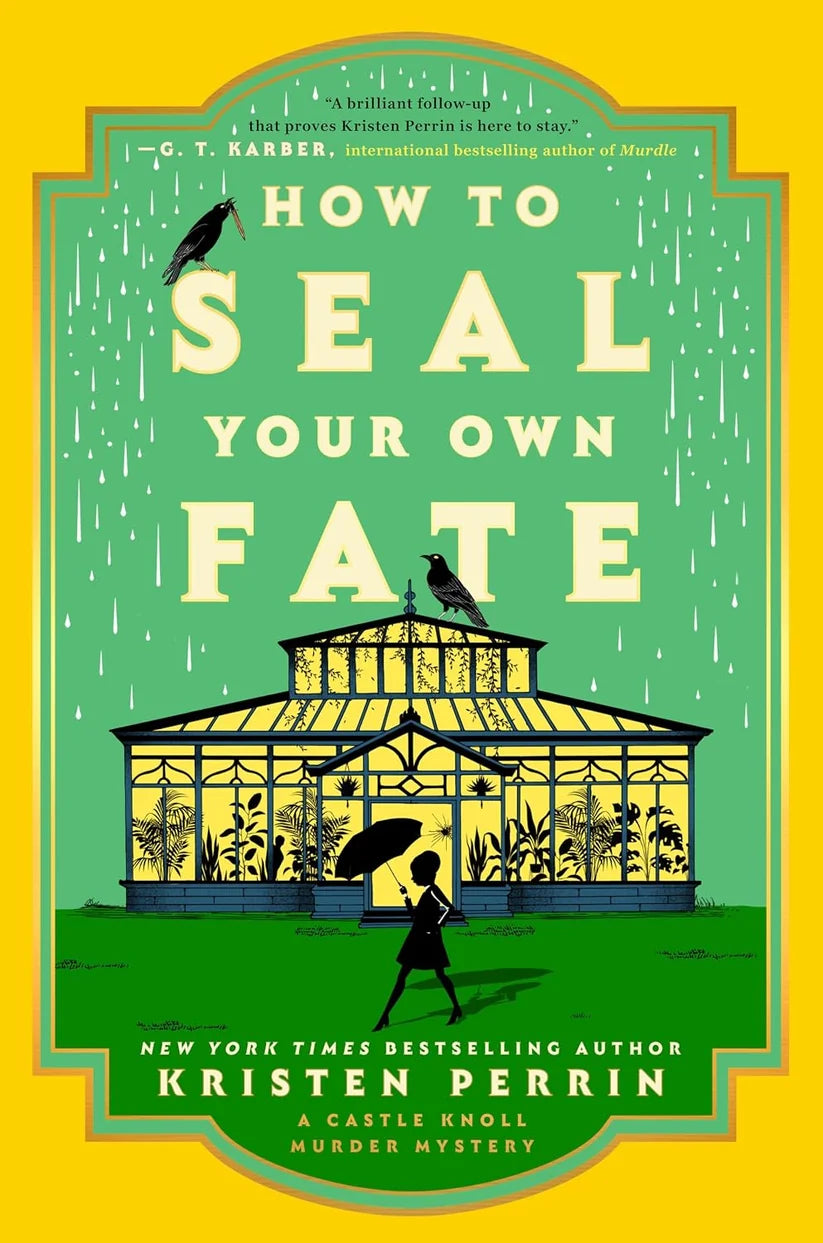 How To Seal Your Own Fate Book by Kristen Perrin