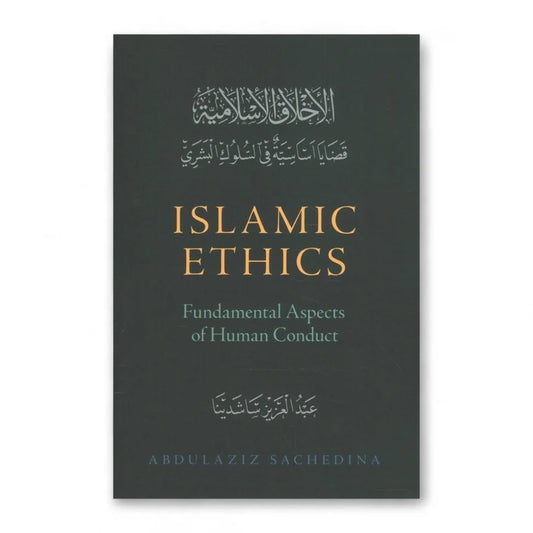 Islamic Ethics Abdulaziz Sachedina