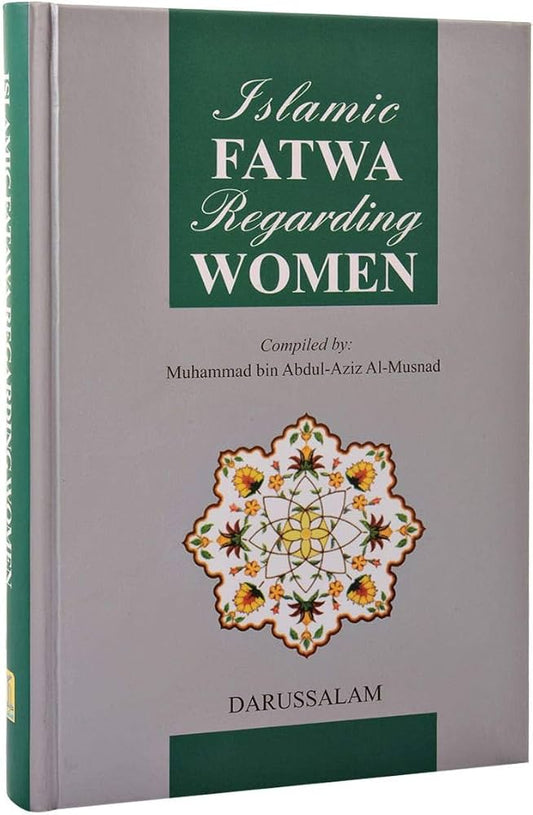 Islamic Fatawa Regarding Women Muhammad bin Abdul-Aziz Al-Musnad