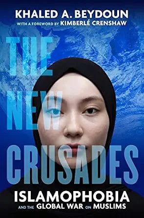The New Crusades Khaled A. Beydoun