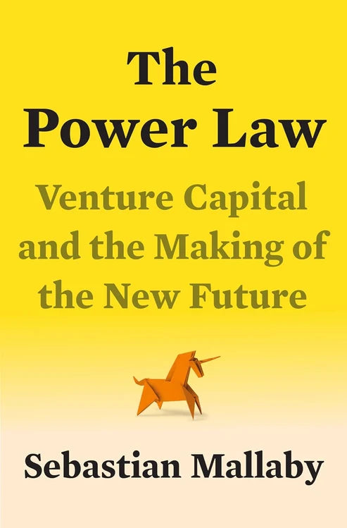 The Power Law: Venture Capital and the Art of Disruption Book by Sebastian Mallaby