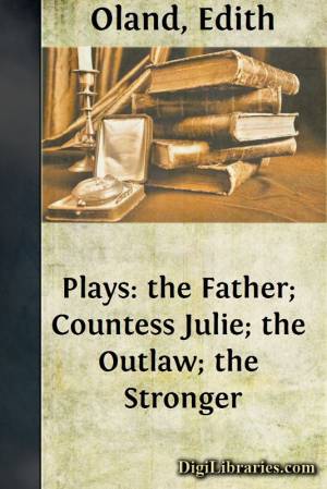 The Father: Enriched edition. Power Struggles and Gender Politics: Exploring Family Dynamics in 19th Century Sweden