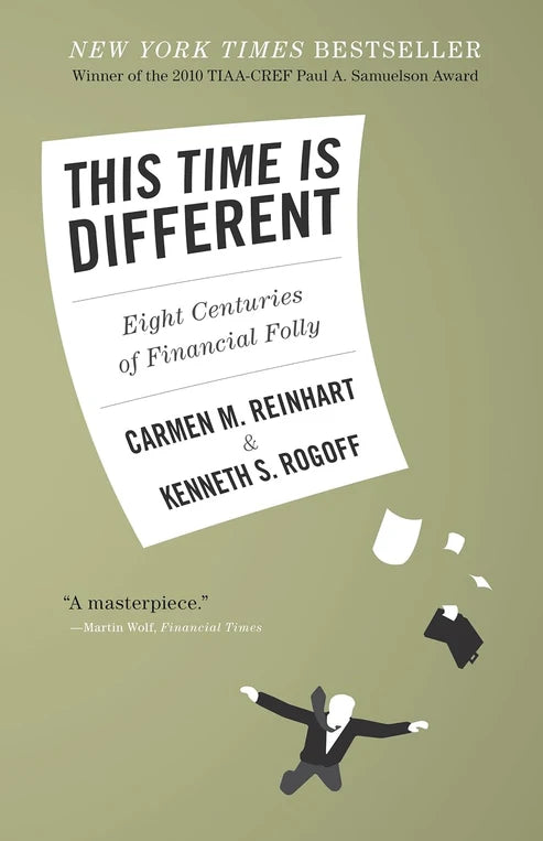 This Time Is Different: Eight Centuries of Financial Folly Book by Carmen Reinhart and Kenneth Rogoff
