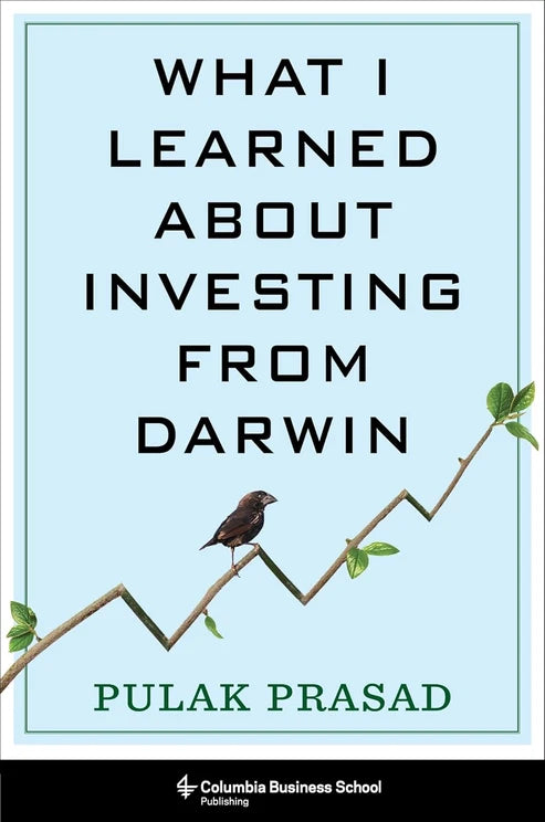 What I Learned About Investing from Darwin Book by Pulak Prasad