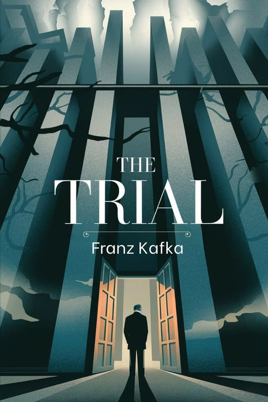 The Trial – Franz Kafka