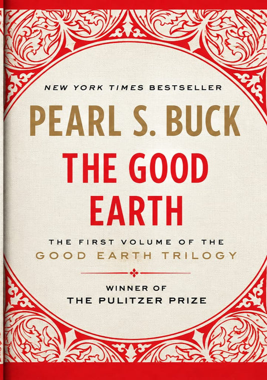 The Good Earth by Pearl S. Buck