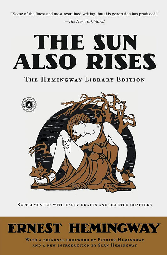 fiesta: The Sun Also Rises -Ernest Hemingway