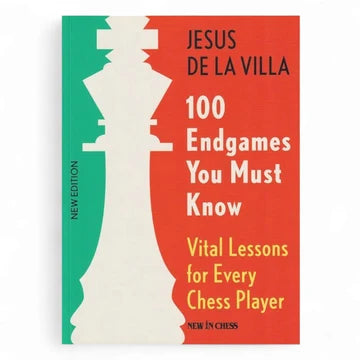 The 100 Endgames You Must Know Workbook by Jesús de la Villa