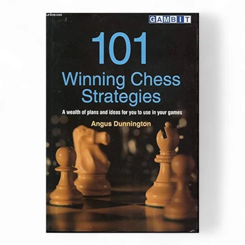 101 Winning Chess Strategies by Angus Dunnington