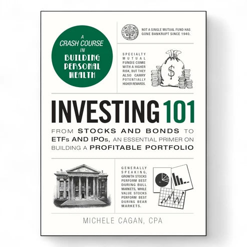 Investing 101 by Michele Cagan CPA