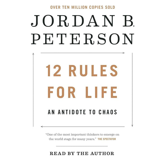 12 Rules for Life — Jordan Peterson