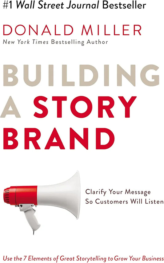 Building a StoryBrand — Donald Miller