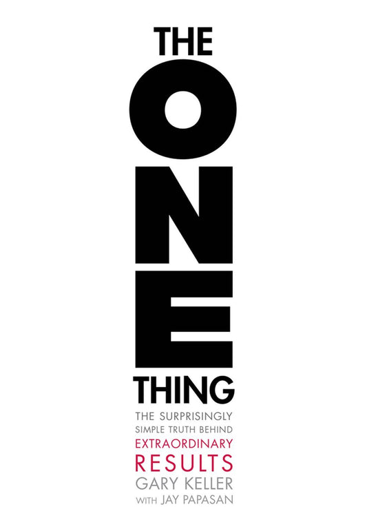 The One Thing — Gary Keller